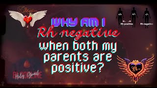 Why am I Rh negative when both my parents are positive [upl. by Sorac252]