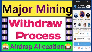 Major Mining Withdraw Process  Major Airdrop Allocation Checkd  How To Withdraw Major Mining [upl. by Nna]