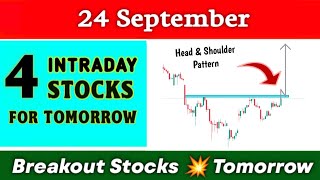 Breakout Stocks for tomorrow 💥 24 September 💥 Best intraday Stocks for tomorrow ✔️Technical analysis [upl. by Niwre]