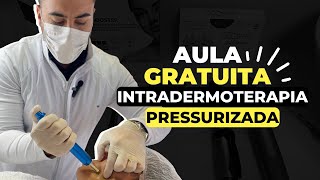 INTRADERMOTERAPIA PRESSURIZADA  AULA GRATUITA [upl. by Romy]