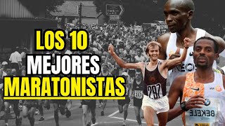 Pasión por la MARATÓN  Los mejores 10 MARATONISTAS de toda la HISTORIA [upl. by Patience]