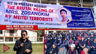 Rev Ros Infimate President Hmar Inpui  Protest killing against Zosangkim Hmar [upl. by Siaht]