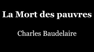 La Mort des pauvres  Charles Baudelaire [upl. by Maddie475]