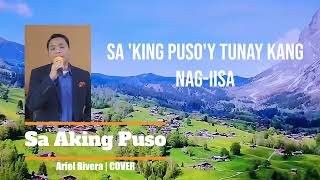 SA AKING PUSO Lyrics – Ariel Rivera  Cover by LaliRiver [upl. by Ahseela716]