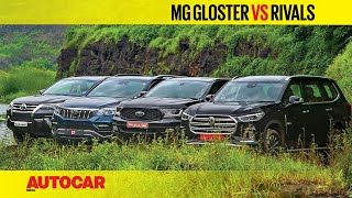 Gloster vs Fortuner vs Endeavour vs Alturas G4  New MG SUV takes on rivals  Comparo Autocar India [upl. by Trella]