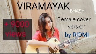 Viramayak විරාමයක් BHASHI  Female cover version by RIDMI [upl. by Rambert767]