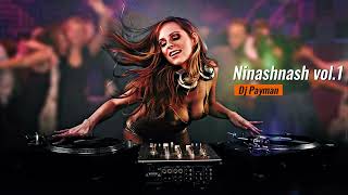 Persian Dance Music 2023 Dj Payman Ninashnashvol1شادترین موزیکهای ایرانی [upl. by Alderson]