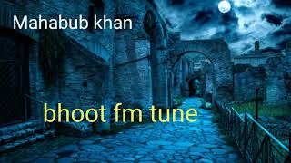 gp bhoot fm tune [upl. by Kit]