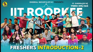 Freshers Introduction2 IIT Roorkee  Freshers Experience at IIT  Video 298365 [upl. by Aiehtela]