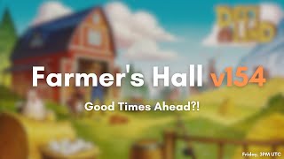 Farmers Hall v154  Good Times Ahead [upl. by Sitoiyanap396]