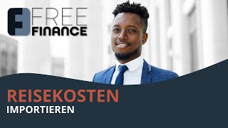 FreeFinance Tutorial  Reisekosten Importieren [upl. by Ardnusal848]