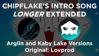 Chipflakes Intro Song  LONGER Extended Versions [upl. by Wearing]