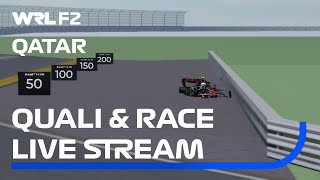 LIVE 🔴 Quali amp Race  By RoSports amp WRL F2 S2 QATAR GP [upl. by Cynera]