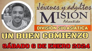 MISIONERO ADVENTISTA 2024 Sábado 6 DE Enero UN BUEN COMIENZO  SIMÓN INDIA [upl. by Joh]