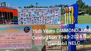 75th Years DIAMOND Jubilee Celebration 19492024 NELC [upl. by Naujid8]