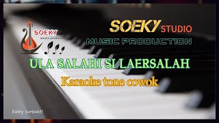 ULA SALAHI SI LAERSALAH Tone cowok [upl. by Anawat337]