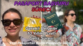 PASAPORT BAŞVURU SÜRECİ  Nasıl Alınır Gerekli Belgeler 10 Yıllık Ücreti  Yeşilden Bordoya Geçtim [upl. by Akerley]