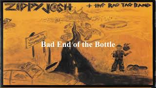 Zippy Josh amp The Rag Tag Band  Bad End of the Bottle [upl. by Faun990]