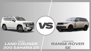 Toyota Land Cruiser 300 Sahara ZX Vs Land Rover Range Rover SE [upl. by Reivilo]