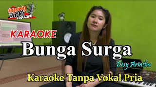 Bunga surga Karaoke Desy arintha  KARAOKE Duet Tanpa Vokal Pria [upl. by Eelsew964]