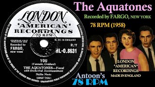 The Aquatones  You  London 78 rpm  1958 England [upl. by Seward556]