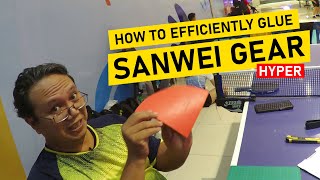 How to effectively glue a Sanwei Gear Hyper rubber  A table tennis review [upl. by Eizzik]