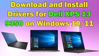 How to Download and Install Drivers for Dell XPS 13 9350 on Windows 1011 [upl. by Pappas]