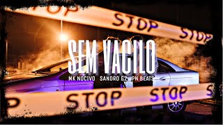 MK Nocivo  Sem Vacilo feat Sandro G2 Video Oficial [upl. by Triley120]