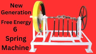 New Generation 6 Spring Flywheel Machine Free Electricity Generator Build Real Spring Flywheel [upl. by Kcirdneked13]