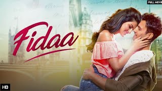 FIDAA FULL MOVIE YASH SANJANA BANNERJEEREVIEW AND FACTS [upl. by Raye612]