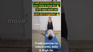 3 wall exercises for reduce belly thighamp arms fat💪 shorts trending motivation exercise fitness [upl. by Ashely]