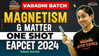 Magnetism amp Matter Class 12 One Shot In Telugu  Varadhi EAPCET 2024  Vedantu Telugu [upl. by Camala]