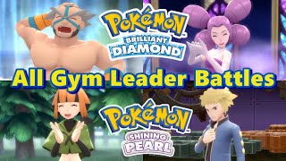 All 8 Gym Leader Battles  Pokemon Brilliant Diamond amp Shining Pearl Main Story Badges [upl. by Eislrahc]