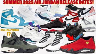 SUMMER 2025 AIR JORDAN RELEASE DATES  FERRARI 14s RETURNING [upl. by Adnarb223]