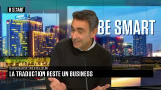 BE SMART  Linterview de Olivier Marcheteau Acolad Group par Stéphane Soumier [upl. by Neelrahs]