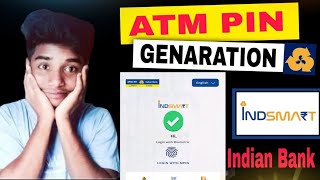 Indian bank ATM Pin Generation Indsmart Se ATM pin set kaise kare  How to set Indian Bank ATM pin [upl. by Ila812]