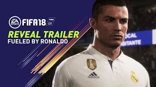 FIFA 18  公開トレーラー FUELED BY RONALDO [upl. by Felicity591]