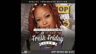 Fresh Friday Show 2021 Week 50 Throwback Edition HBD Mrs Blaze  Dennis Blaze  Radio Raymond [upl. by Snook]