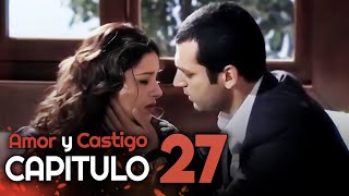 Amor y Castigo Capitulo 27 HD  Doblada En Español  Aşk ve Ceza [upl. by Notgnirrab189]