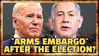 Report Biden Floats Israel ARMS EMBARGOAFTER The Election [upl. by Lleinad]