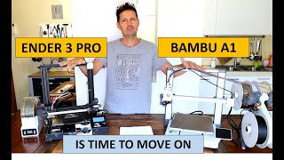 Ender 3 pro VS Bambu A1 time to move on [upl. by Leahcimdivad]