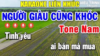 Karaoke Liên Khúc Người Giàu Cũng Khóc Tone Nam  Nhạc Sống Karaoke Tuyển Chọn Hay Nhất [upl. by Ateuqal]