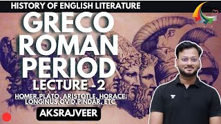 History of English Literature  GrecoRoman Period  AKSRajveer  Literature Lovers [upl. by Chappell]