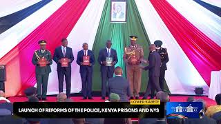 Launch of Reforms of the Police Kenya Prisons and NYS Lower Kabete [upl. by Moht]