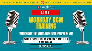 LIVE  Workday Integration Overview and EIB  Workday HCM Training  ZaranTech [upl. by Sykes]