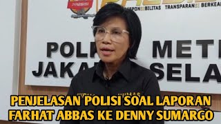 PENJELASAN POLISI SOAL LAPORAN FARHAT ABBAS KE DENNY SUMARGO [upl. by Luahs]