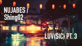 NujabesShing02  Luvsic Pt 3 Acoustic Instrumental [upl. by Paza]