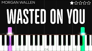 Morgan Wallen  Wasted On You  EASY Piabo Tutorial [upl. by Terag]