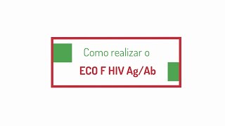 Procedimento ECO F HIV AgAb [upl. by Dottie]