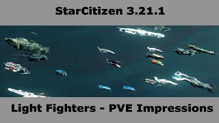 StarCitizen 321 Light Fighters in action PVE [upl. by Lust]